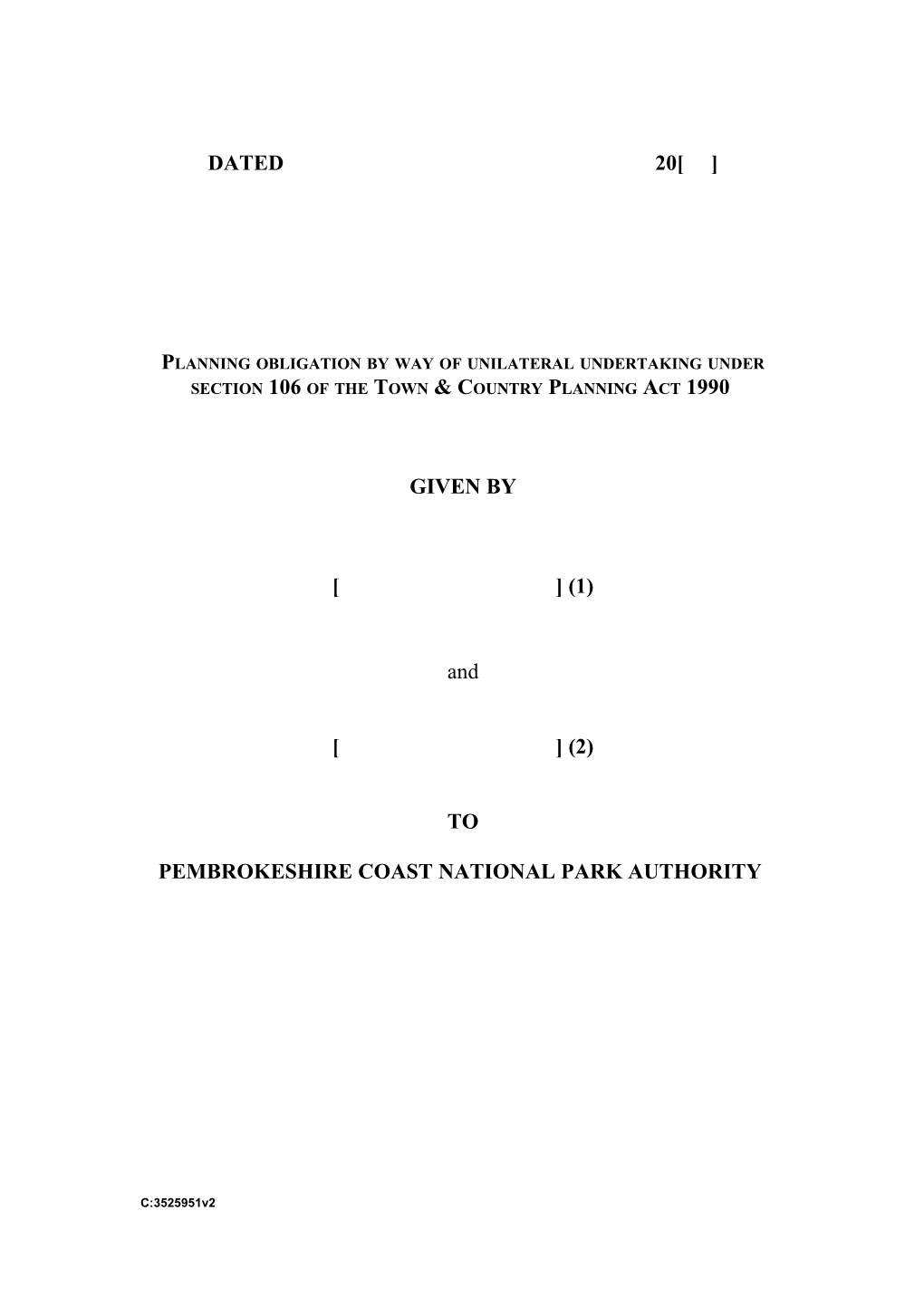 Unilateral Undertaking Under Section 106 of the Town and Country Planning Act 1990