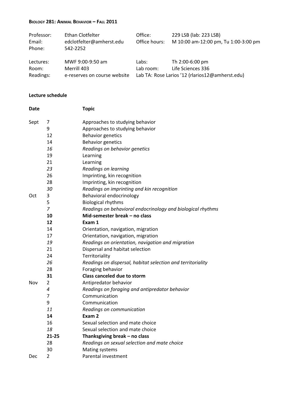 Biology 281: Animal Behavior Fall 2011