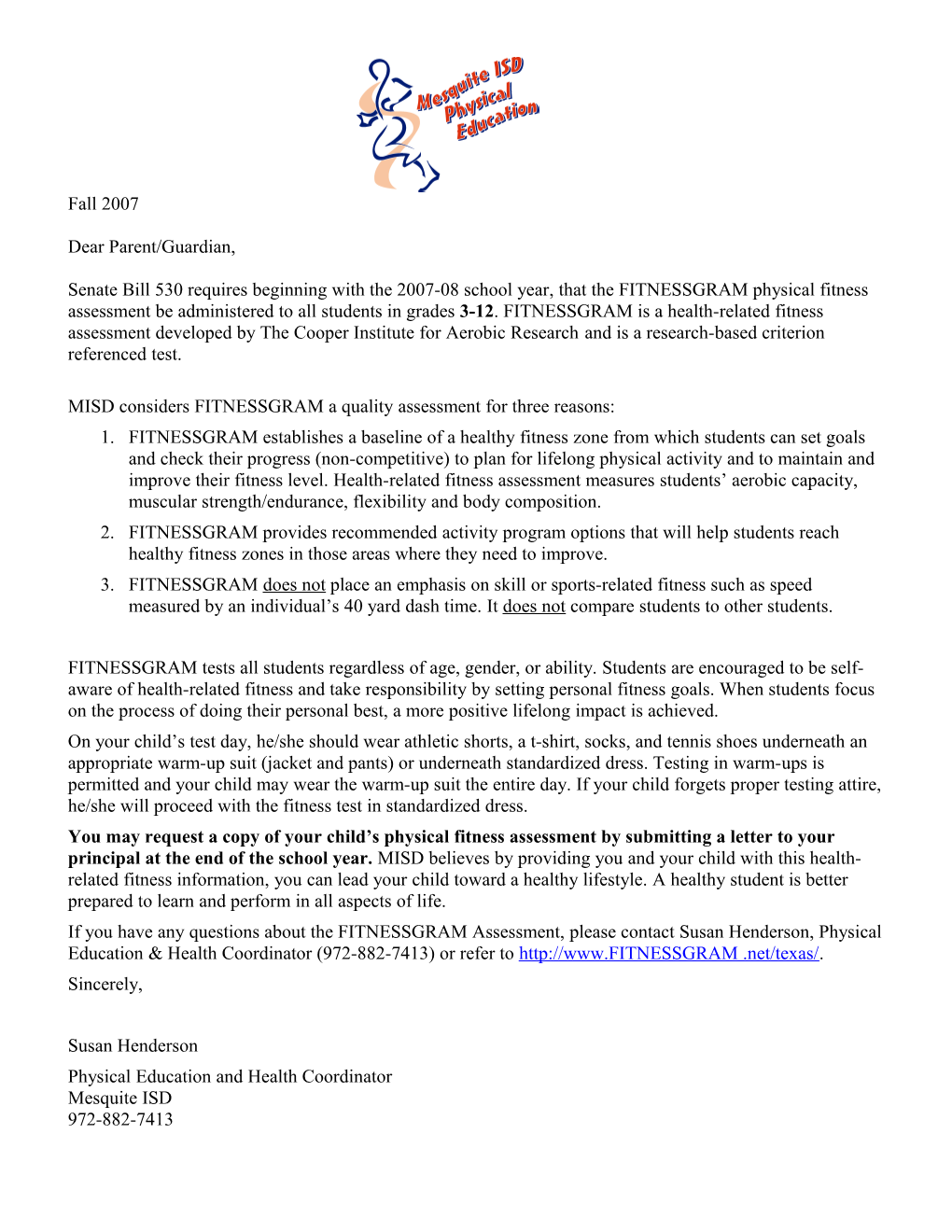 MISD Considers FITNESSGRAM a Quality Assessment for Three Reasons