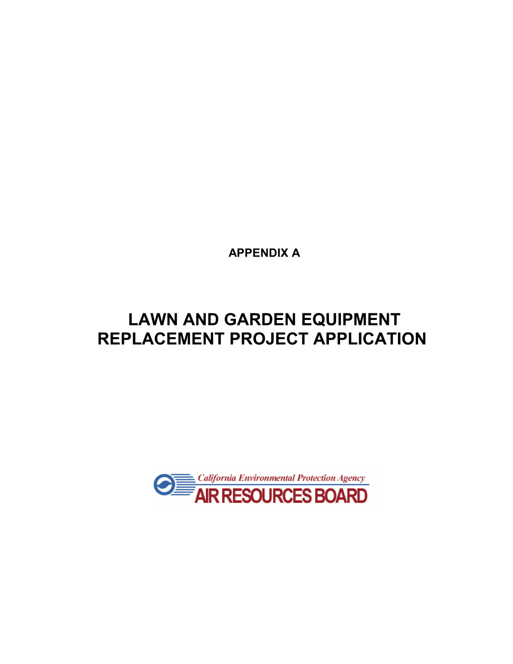 Lawn and Garden Equipment Replacement Project Application