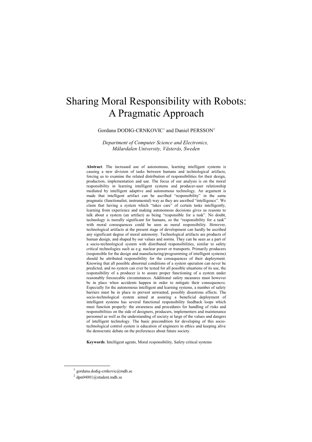 Sharing Moral Responsibility with Robots: a Pragmatic Approach