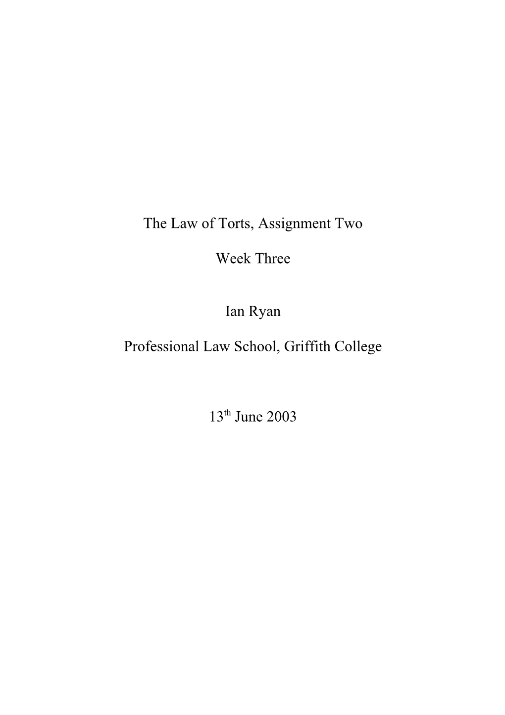 The Law of Torts, Assignment One