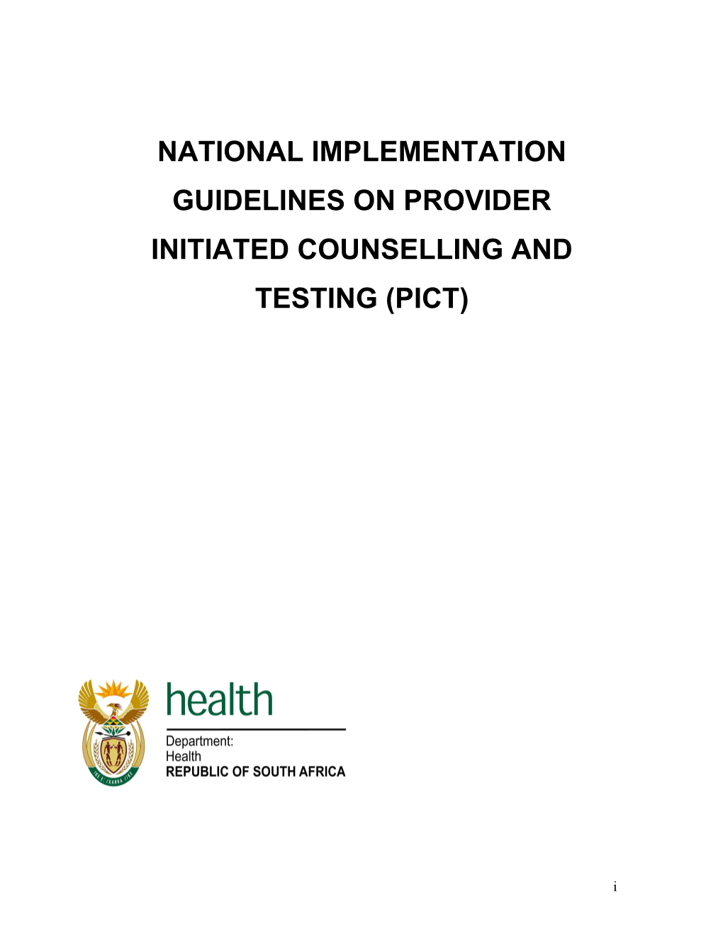National Implementation Guidelines on Provider Initiated Counselling and Testing (Pict)