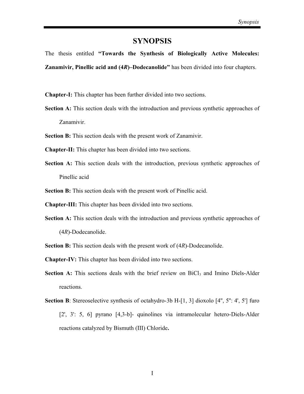 The Thesis Entitled Studies Directed Towards the Total Synthesis of Zanamivir, Total Synthesis