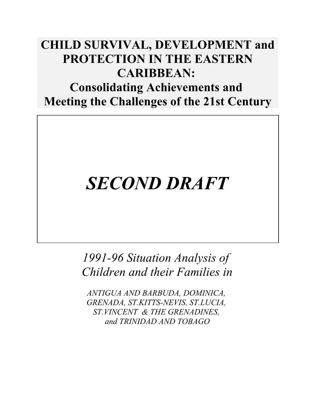 CHILD SURVIVAL, DEVELOPMENT and PROTECTION in the EASTERN CARIBBEAN