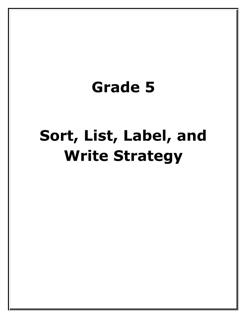 Sort, List, Label, and Write Strategy Performance Task Scenario for List, Sort, Label