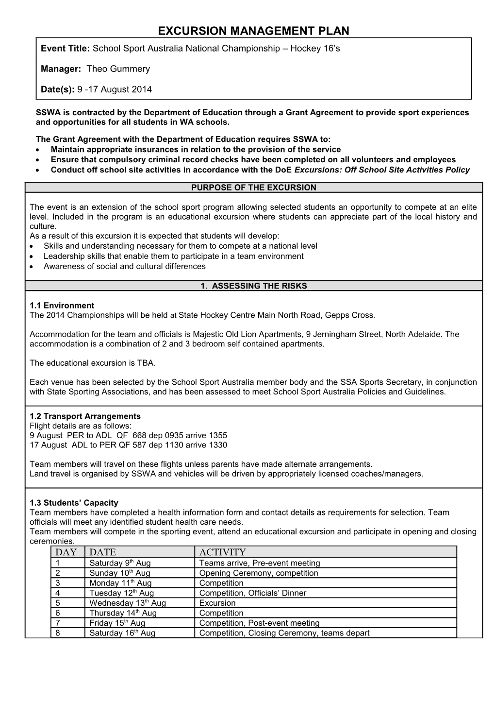 The Grant Agreement with the Department of Education Requires SSWA To