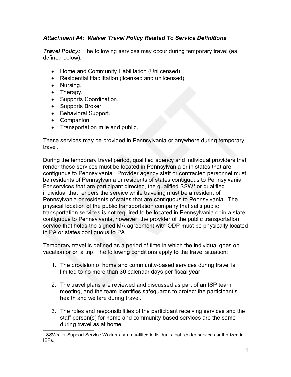 Travel Policy: the Following Services May Occur During Temporary Travel (As Defined Below)