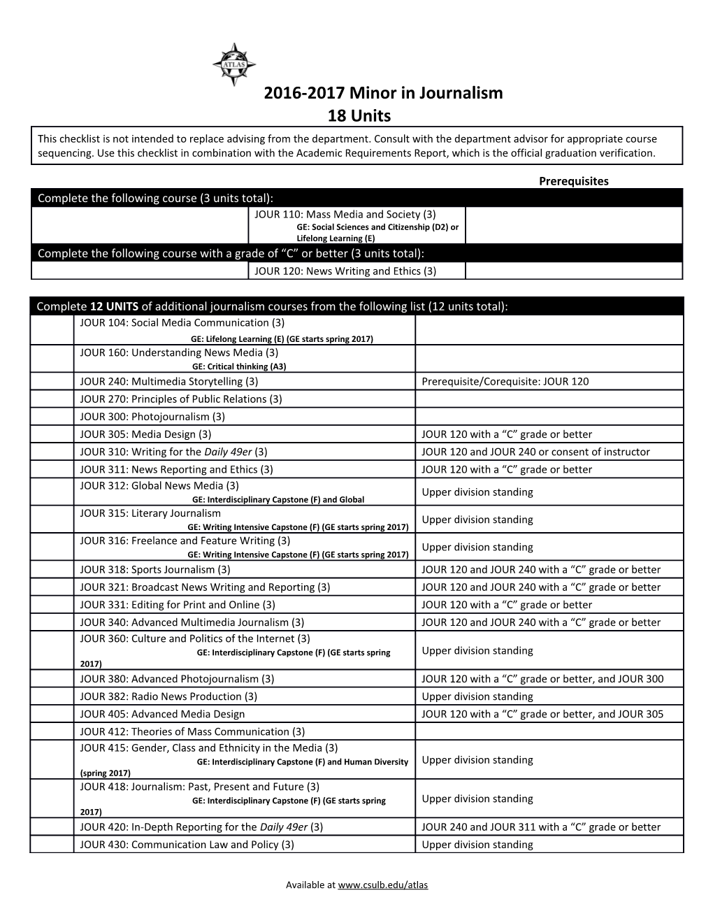 See Catalog for Additional Course Information, Limitations, and Requirements