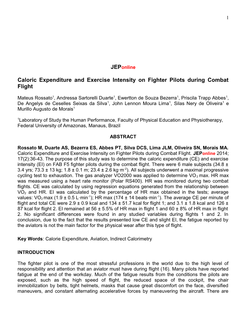 Caloric Expenditure and Exercise Intensity on Fighter Pilots During Combat Flight