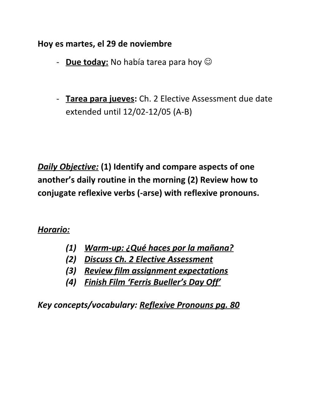 Due Today: No Había Tarea Para Hoy J