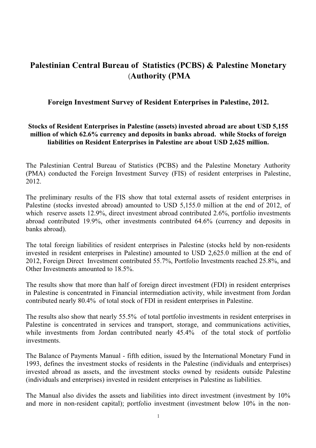 Palestinian Central Bureau of Statistics (PCBS) & Palestine Monetary Authority (PMA)