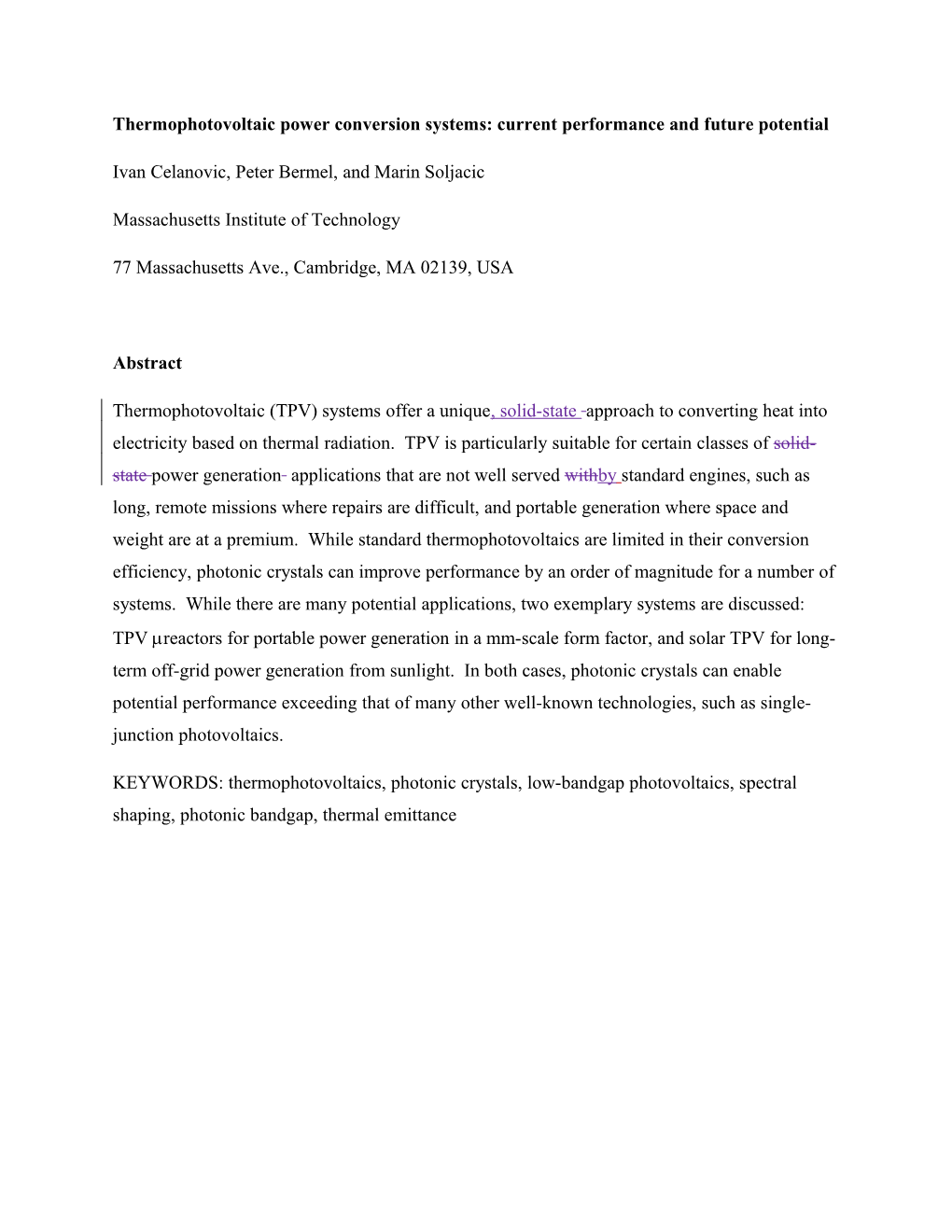 Thermophotovoltaic Power Conversion Systems: Current Performance and Future Potential