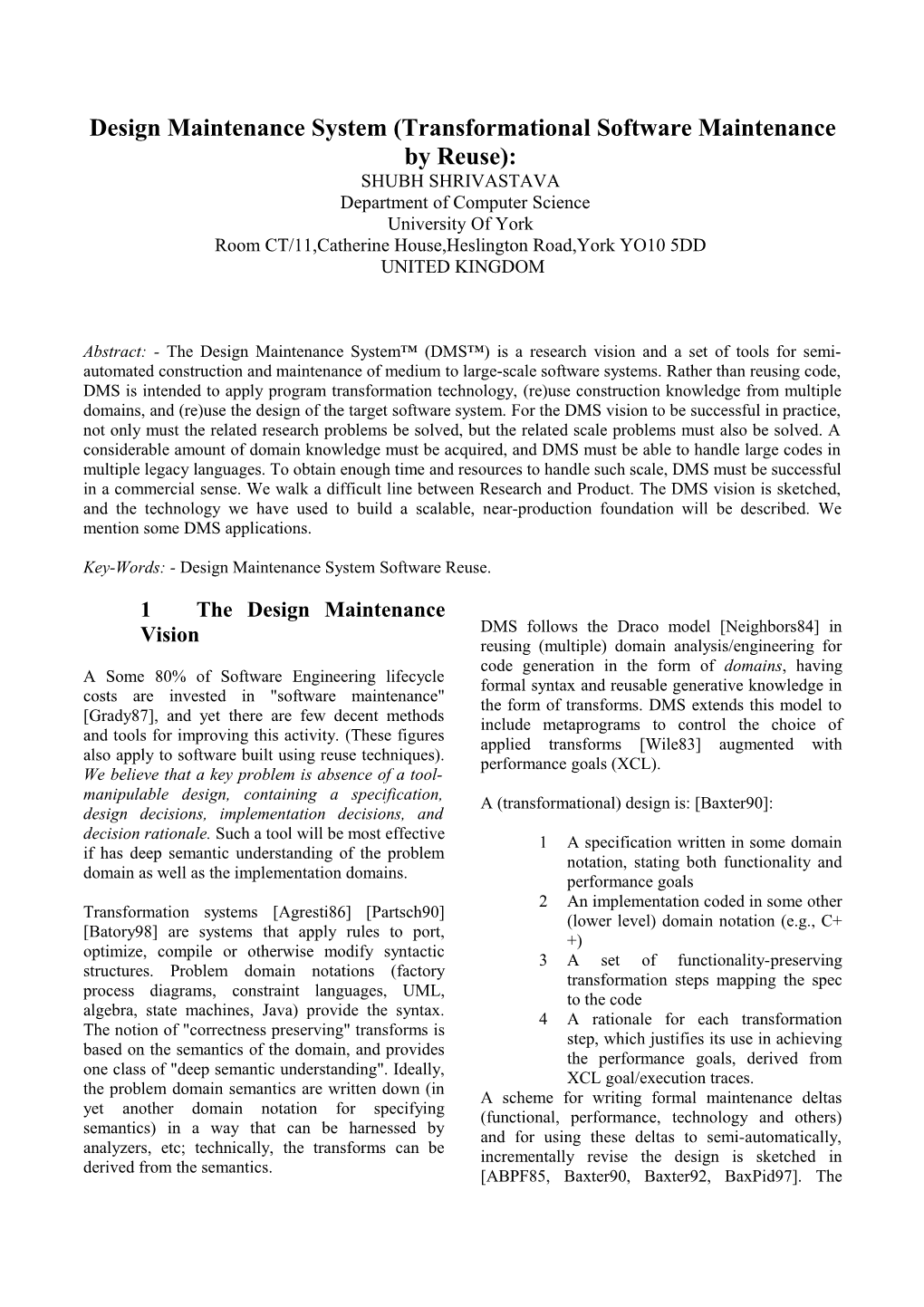 Design Maintenance System (Transformational Software Maintenance by Reuse)