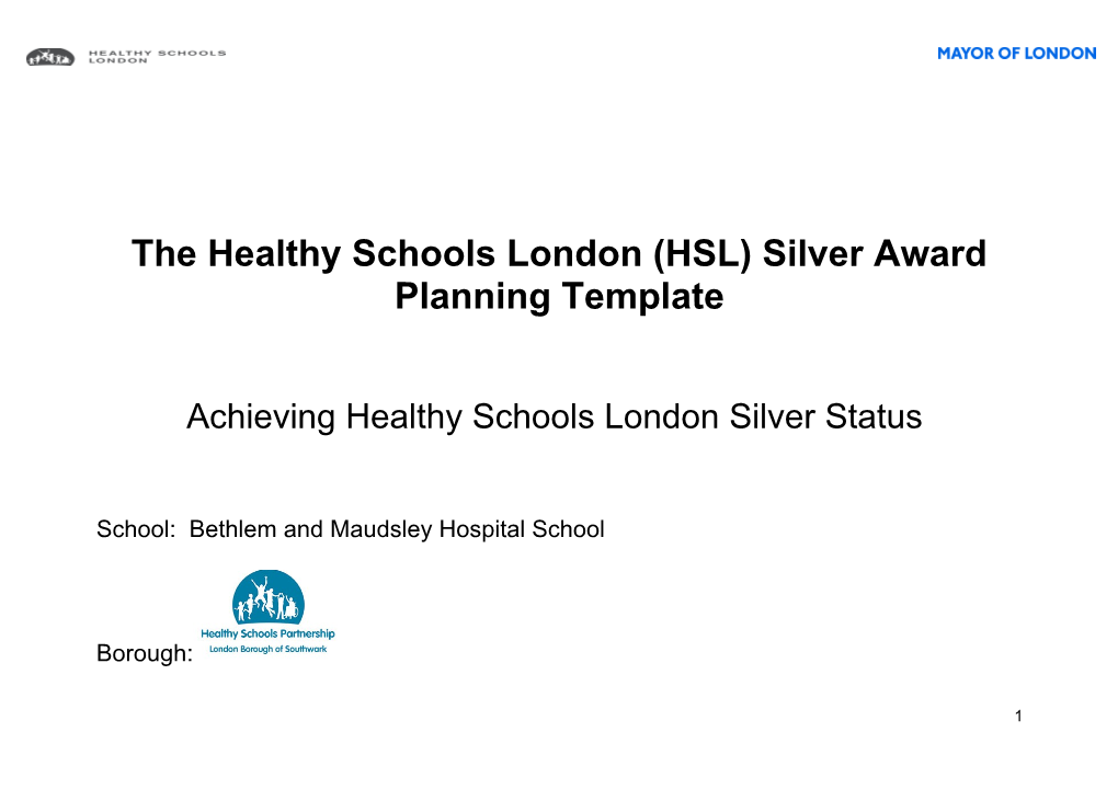 The Healthy Schools London (HSL) Silver Award