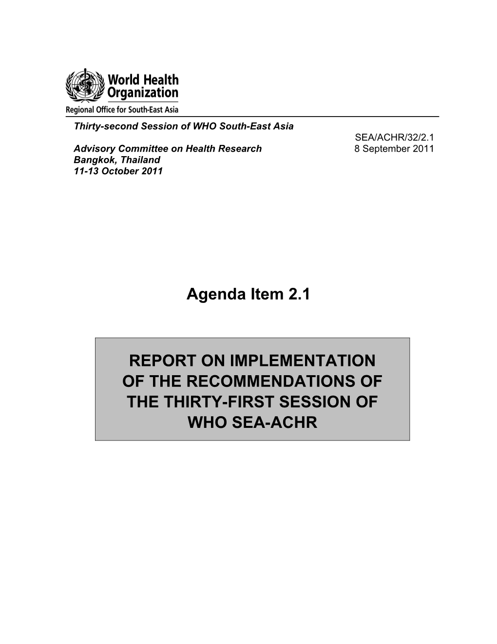 Report of Implementation of the Recommendations of the Thirty First Session of WHO SEA-ACHR