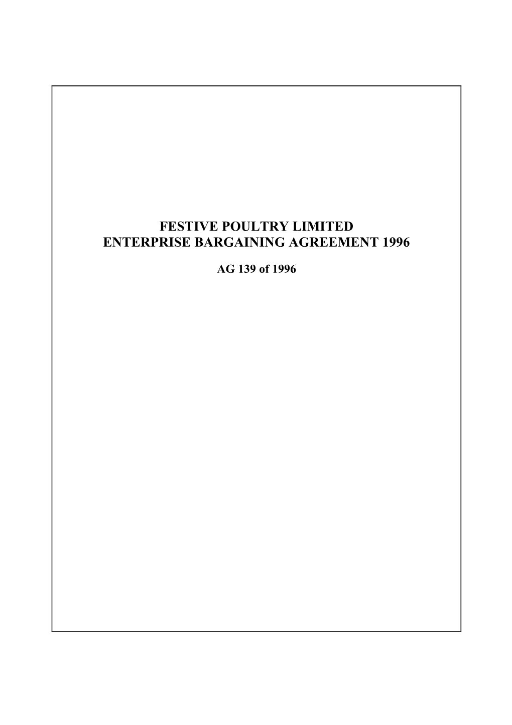 Festive Poultry Limited Enterprise Bargaining Agreement 1996