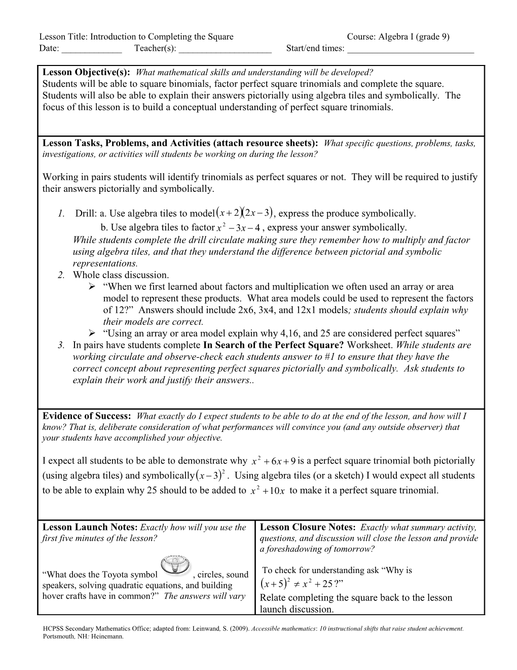 Lesson Title: Introduction to Completing the Square Course: Algebra I (Grade 9)