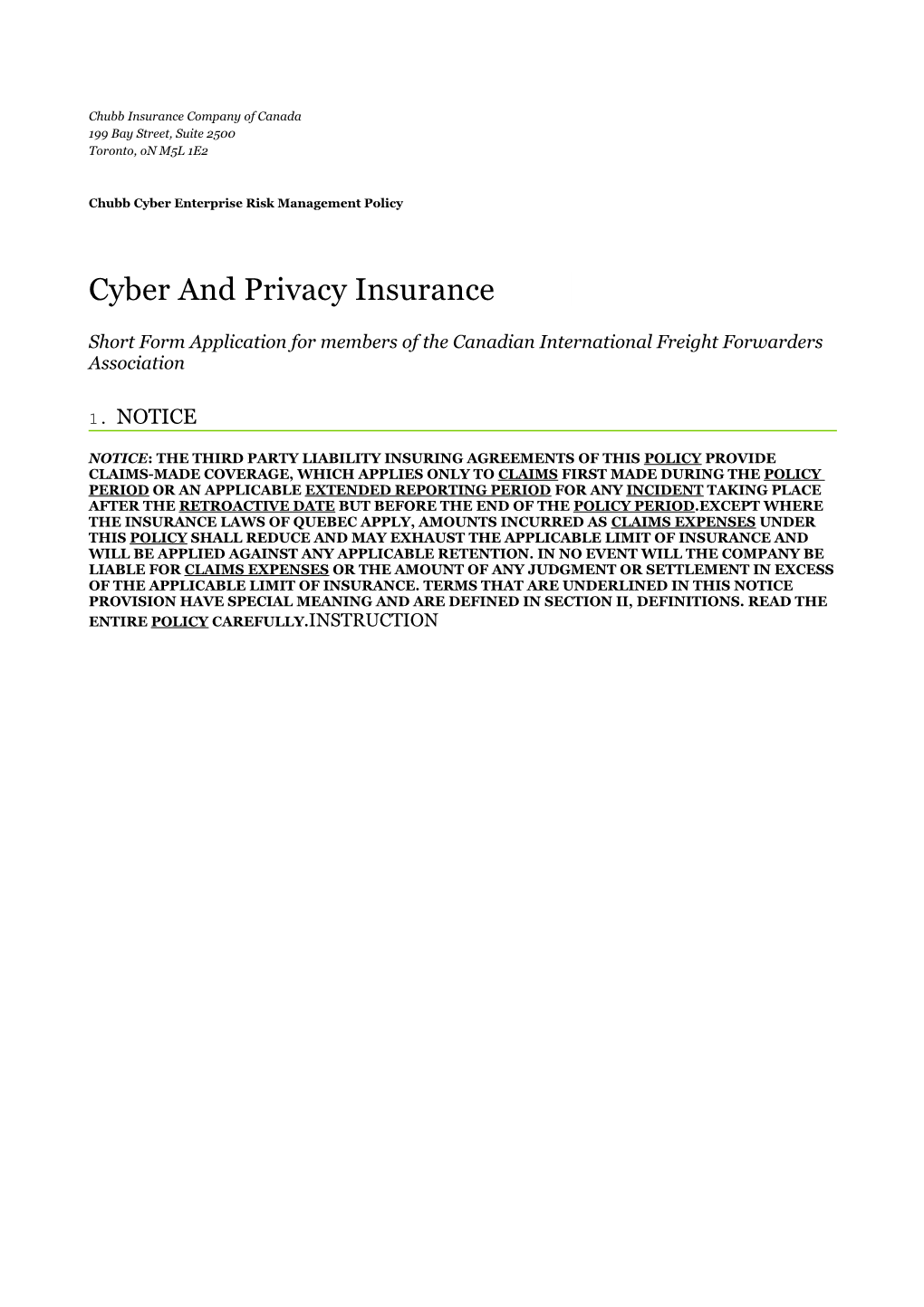 Notice: the Third Party Liability Insuring Agreements of This Policy Provide Claims-Made