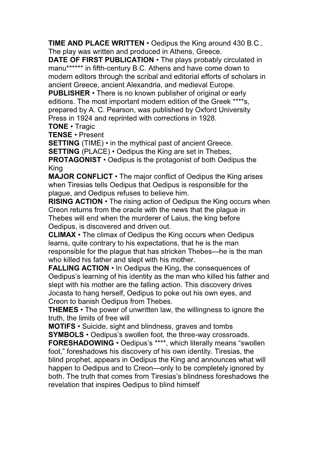 TIME and PLACE WRITTEN Oedipus the King Around 430 B