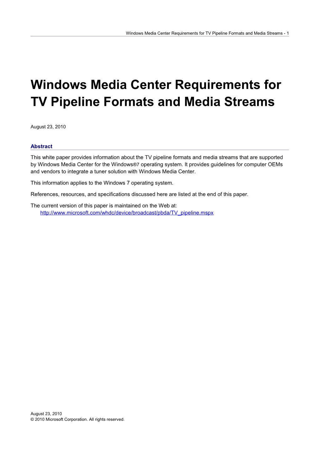 Windows Media Center Requirements for TV Pipeline Formats and Media Streams - 13
