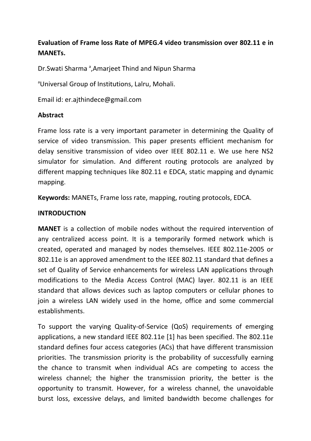 Evaluation of Frame Loss Rate of MPEG.4 Video Transmission Over 802.11 E in Manets