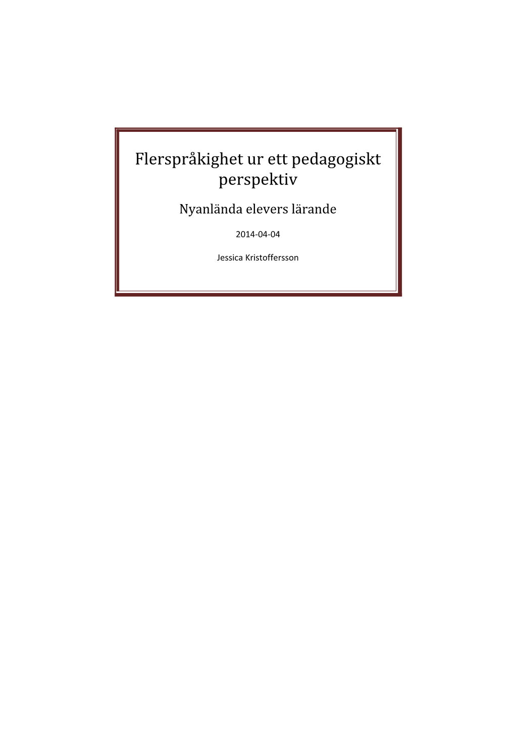 Flerspråkighet Ur Ett Pedagogiskt Perspektiv