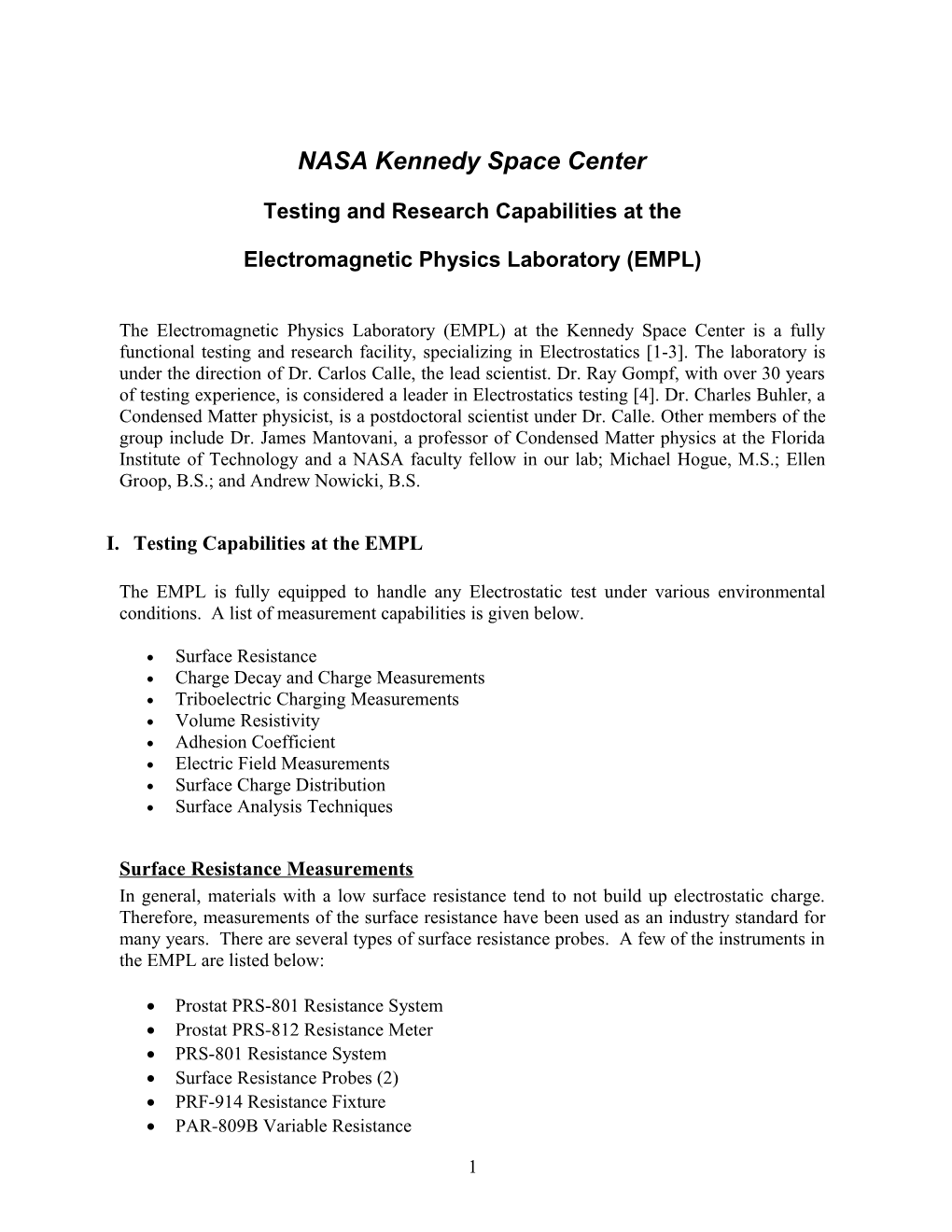 The Electromagnetic Physics Laboratory (EMPL) at the Kennedy Space Center Is a Fully Functional