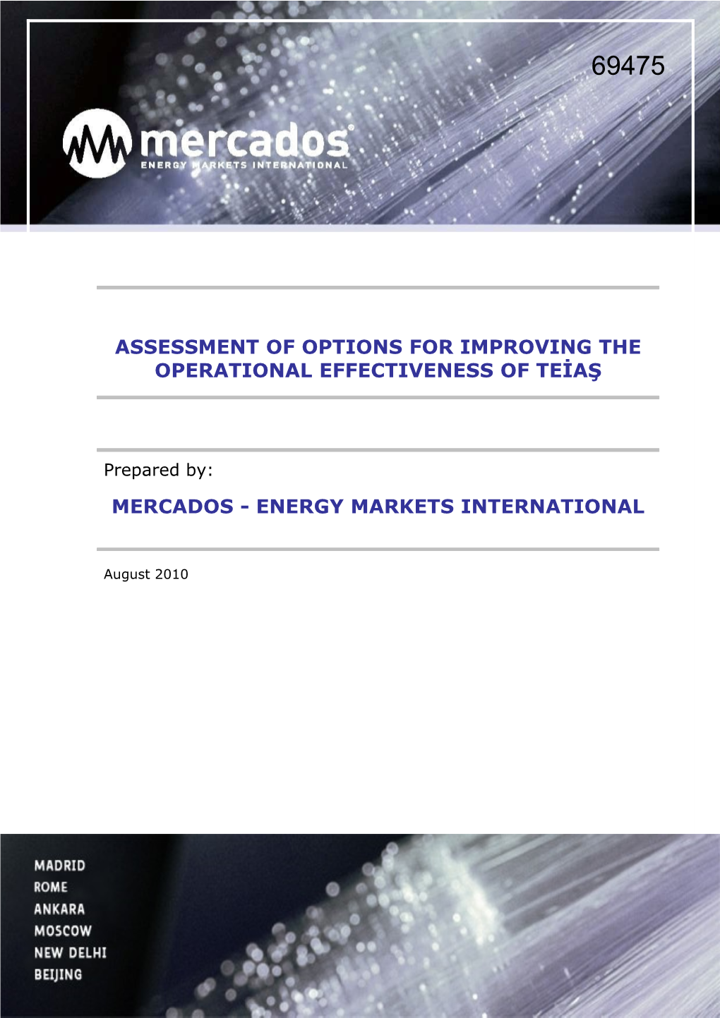 Assessment of OPTIONS for IMPROVING the Operational EFFECTIVENESS of TEİAŞ
