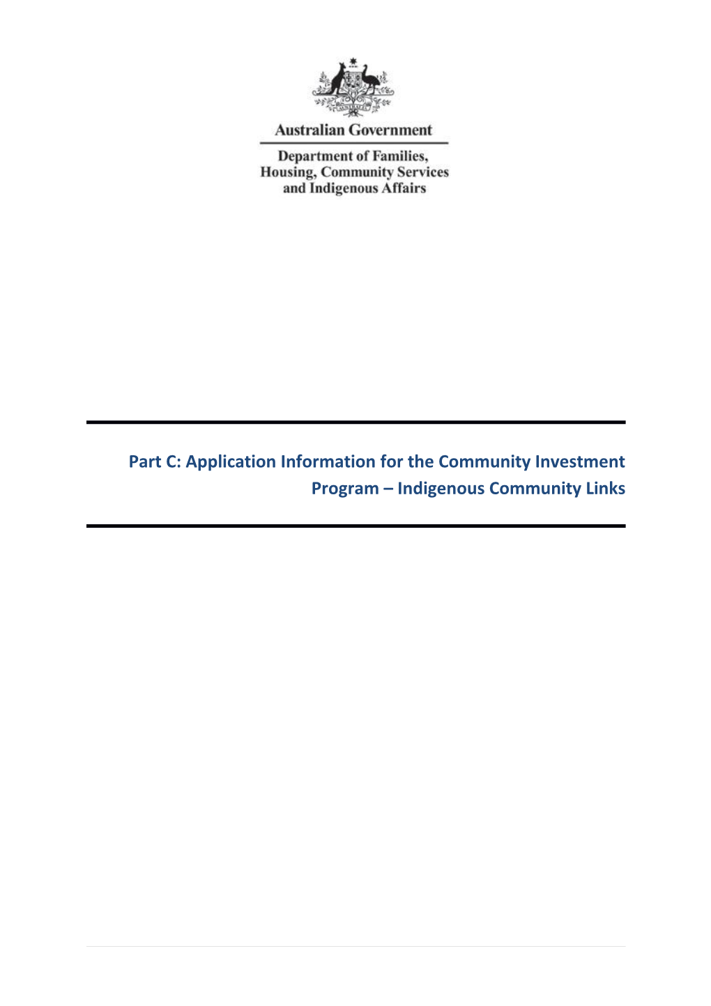 Part C: Application Information for the Community Investment Program Indigenous Community