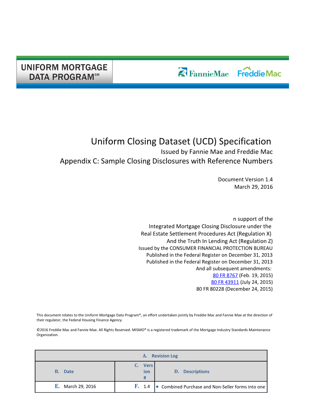 Uniform Closing Dataset (UCD) Specification