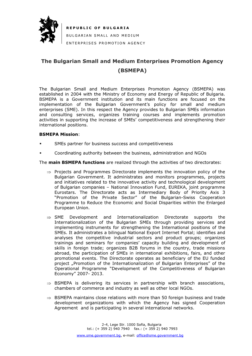 The Bulgarian Small and Medium Enterprises Promotion Agency (BSMEPA)