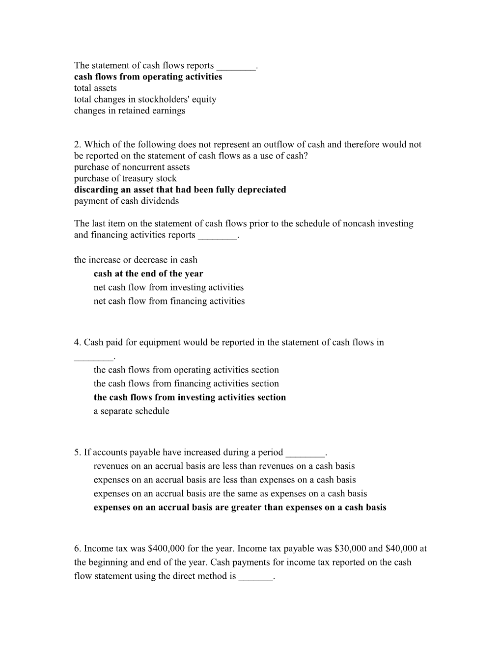 The Statement of Cash Flows Reports ______