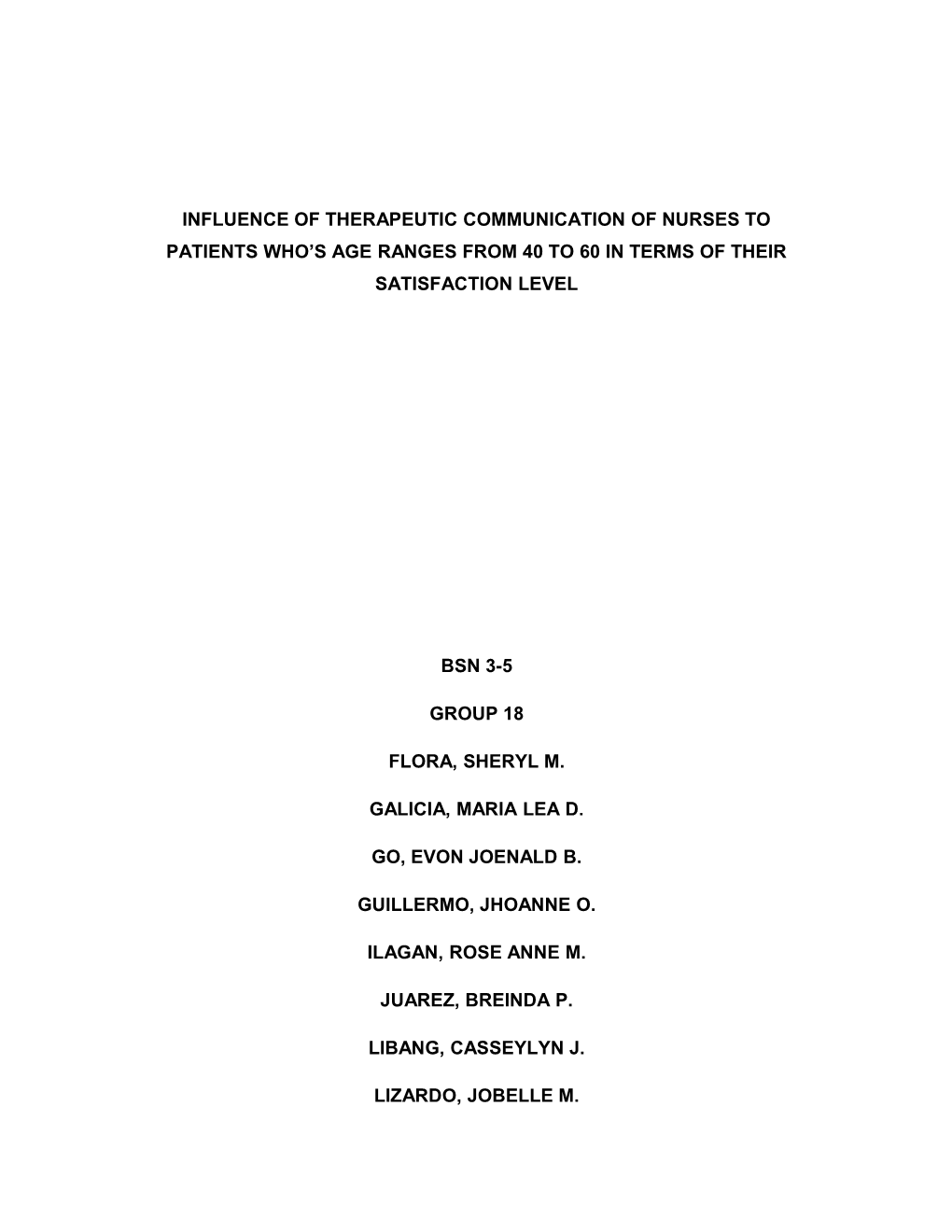 Influence of Therapeutic Communication of Staff Nurses to Recovering Patients in Government