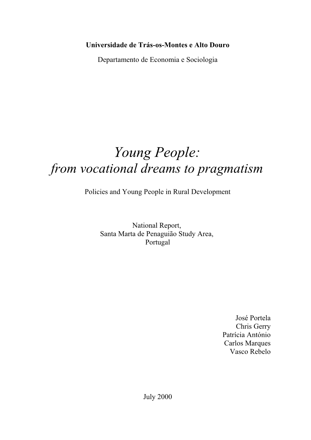 From Vocational Dreams to Pragmatism