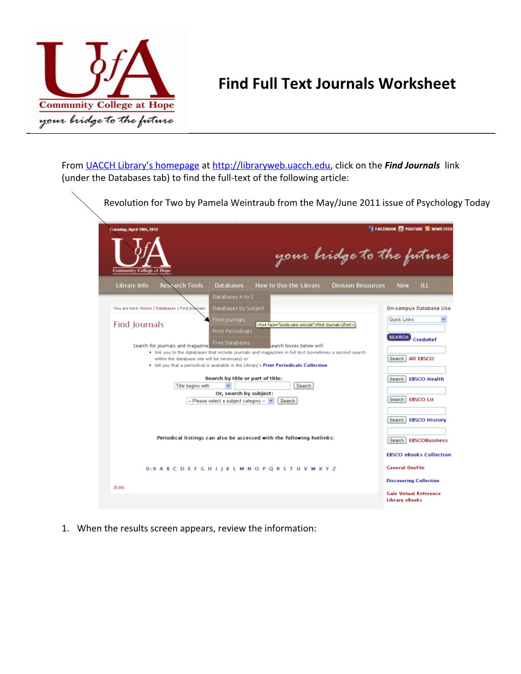 From UACCH Library S Homepage at Click on the Find Journals Link