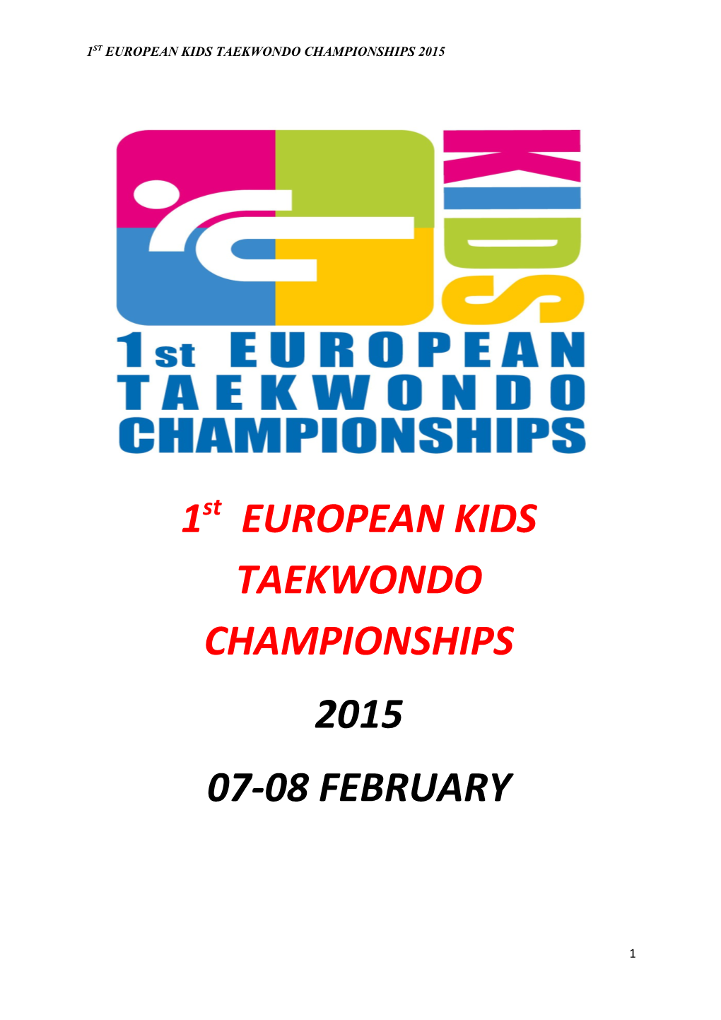 1St European Kids Taekwondo Championships 2015