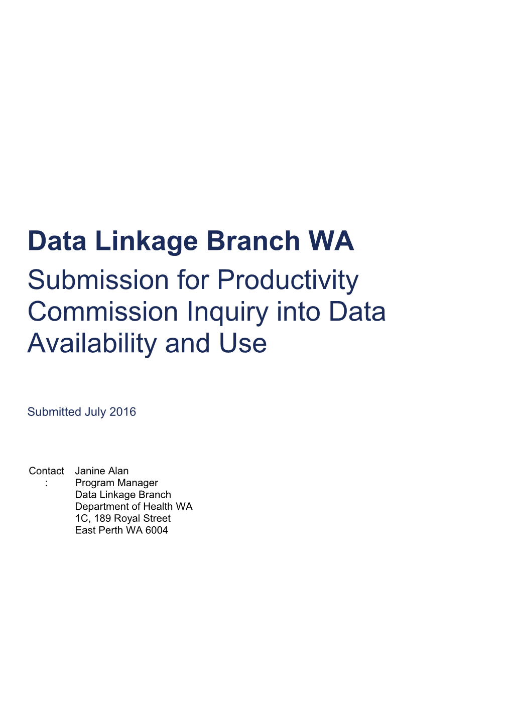 Submission 13 - Data Linkage Branch (Dept of Health WA) - Data Availability and Use - Public
