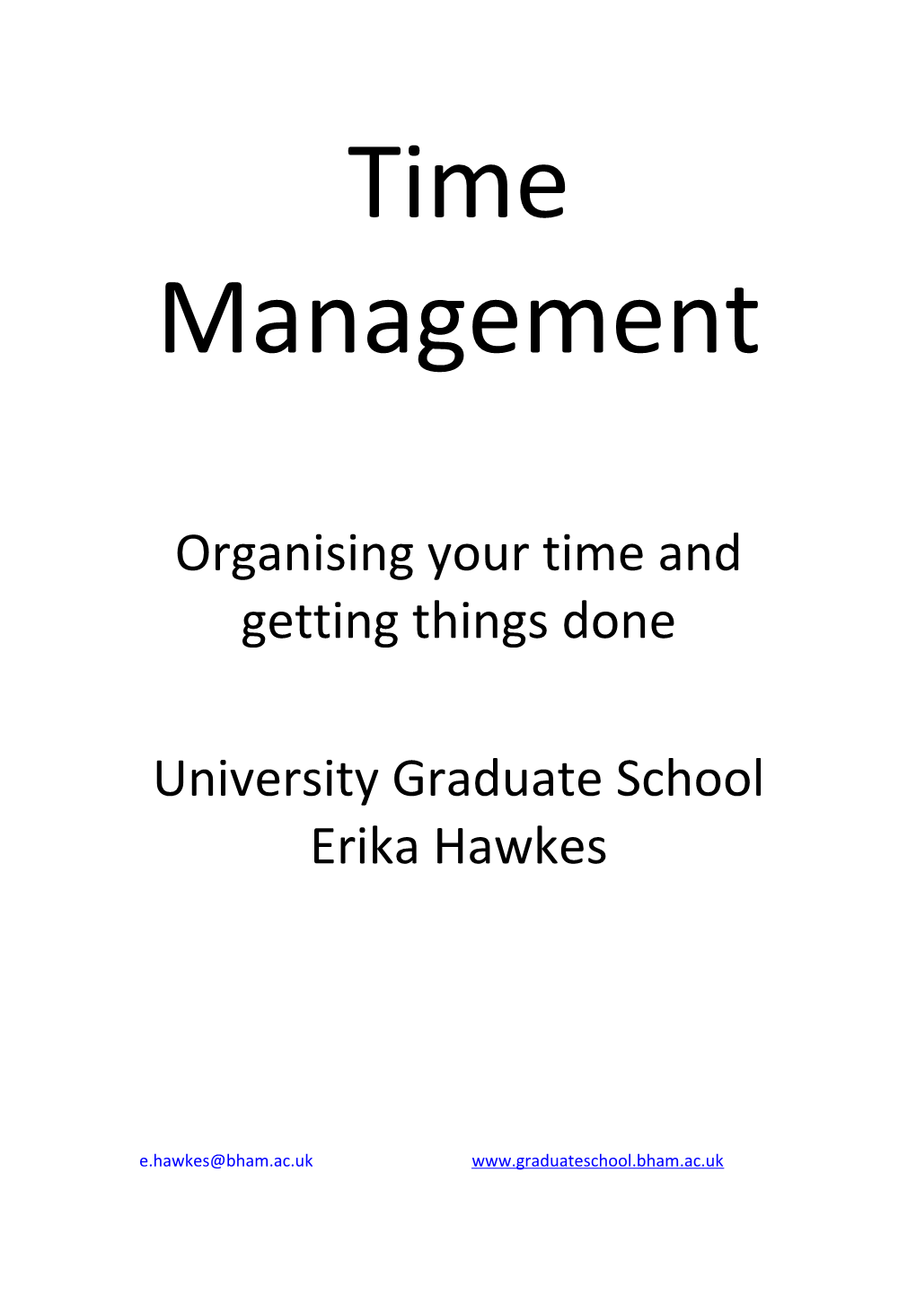 Organising Your Time and Getting Things Done