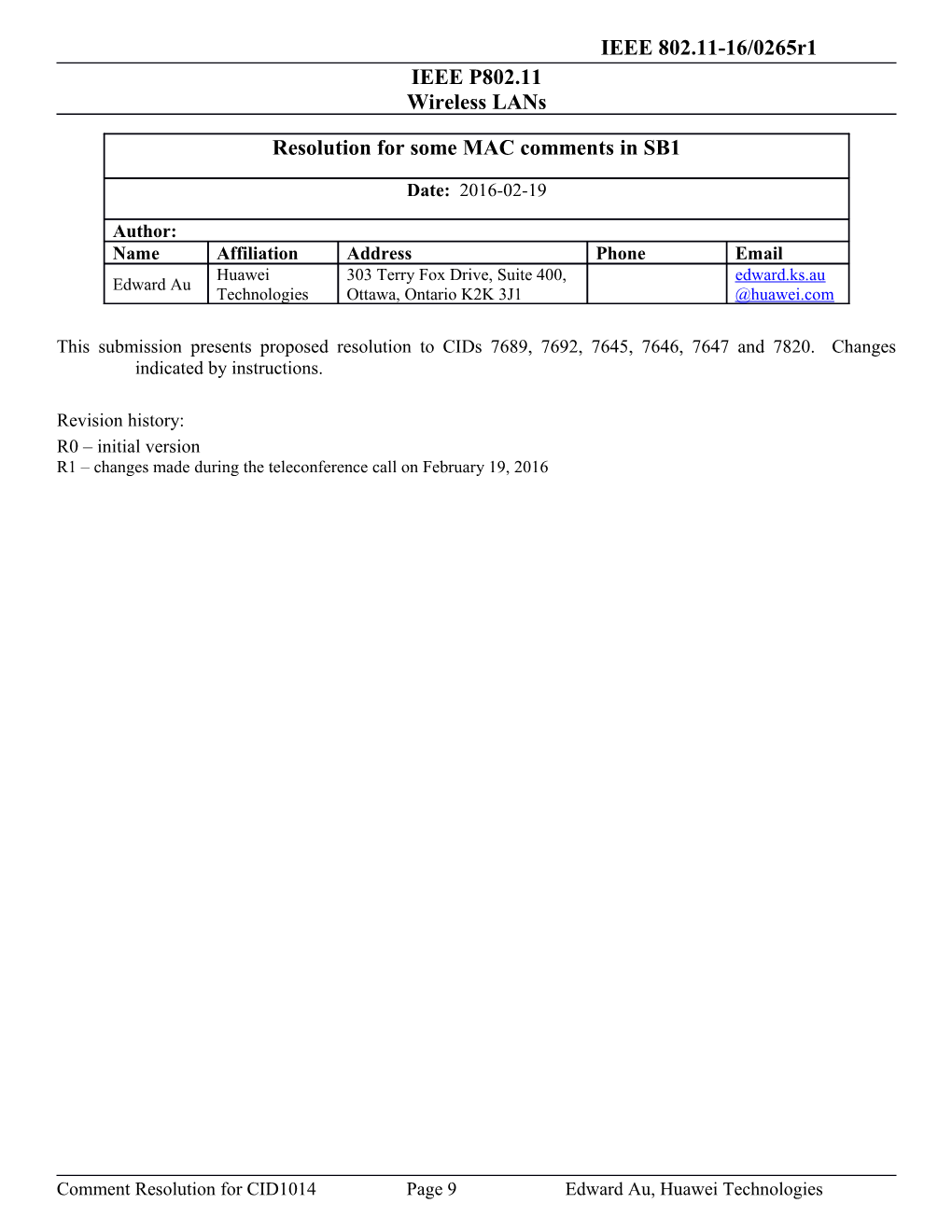 This Submission Presents Proposed Resolution Tocids 7689, 7692, 7645, 7646, 7647 and 7820