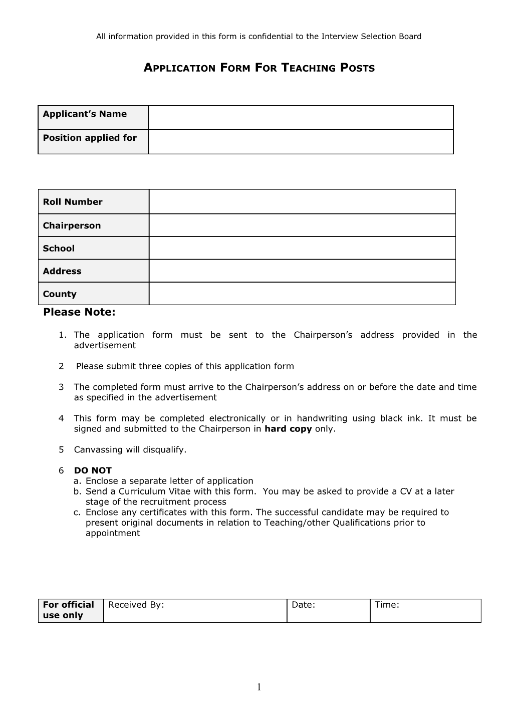 All Information Provided in This Form Is Confidential to the Interview Selection Board