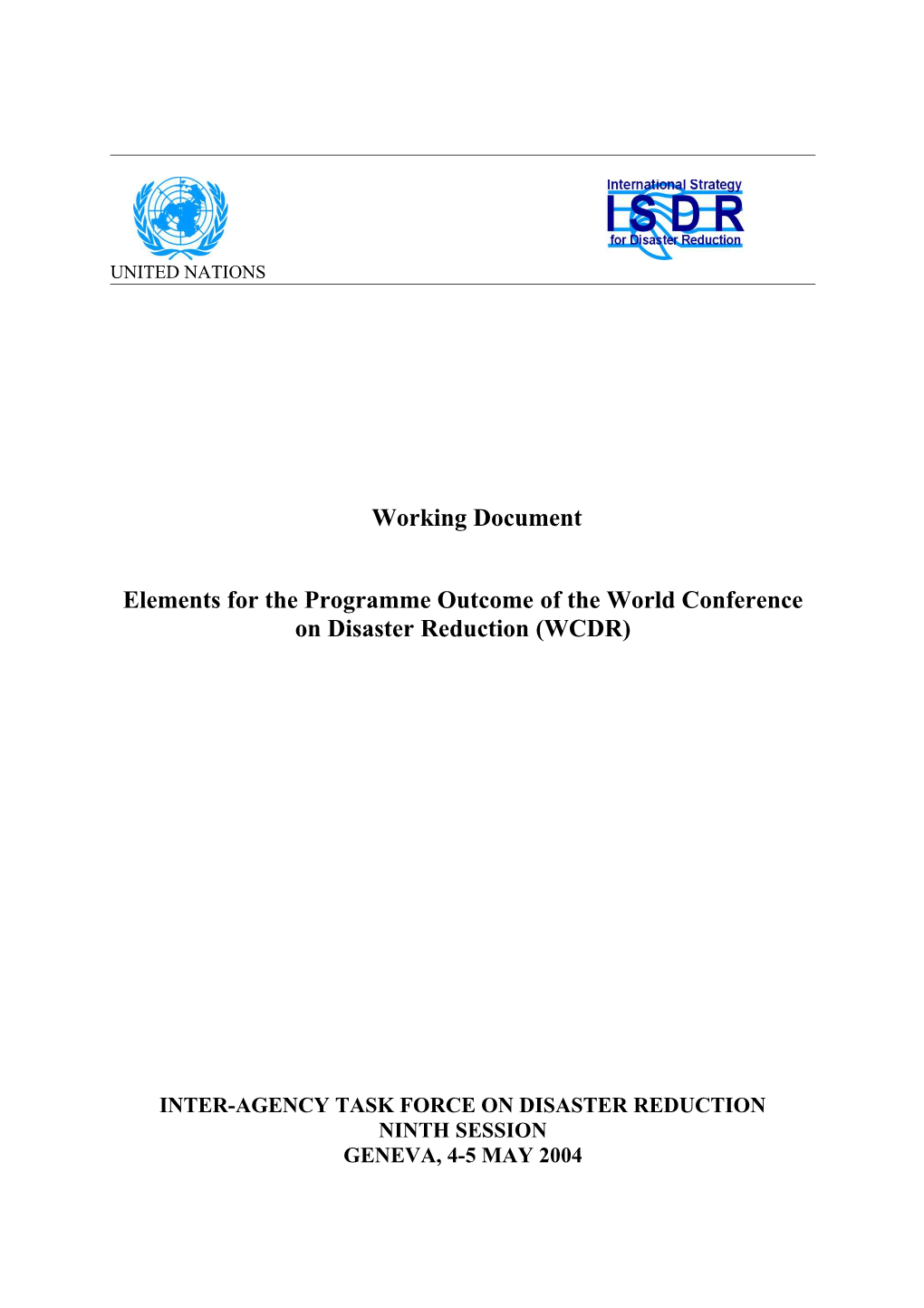 Elements for the Programme Outcome of the World Conference on Disaster Reduction (WCDR)