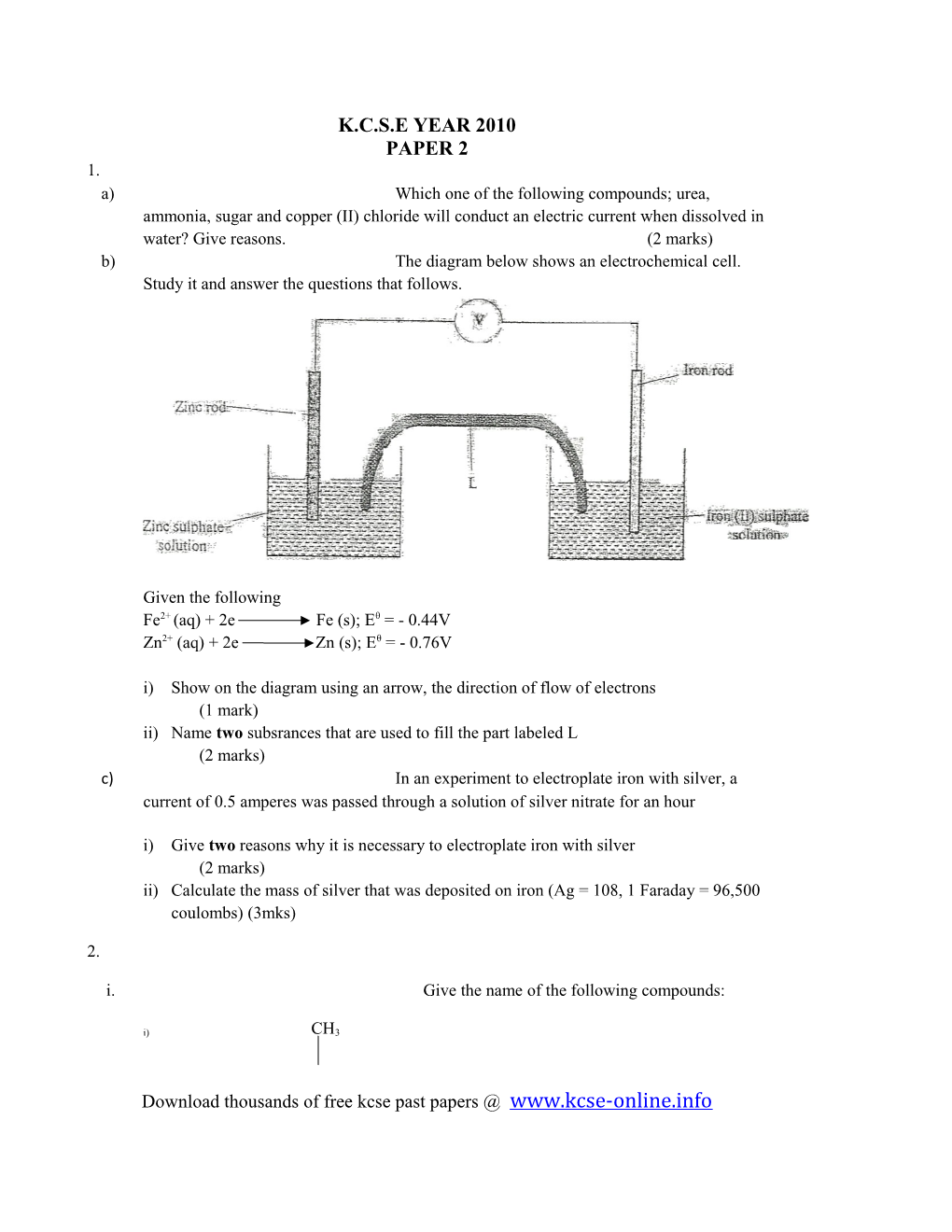 B)The Diagram Below Shows an Electrochemical Cell. Study It and Answer the Questions That