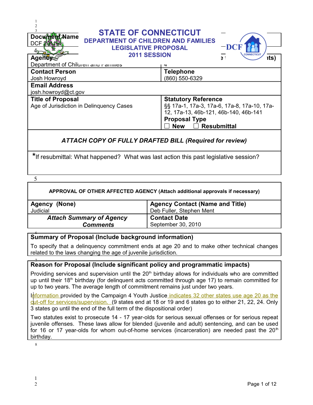 ATTACH COPY of FULLY DRAFTED BILL (Required for Review)