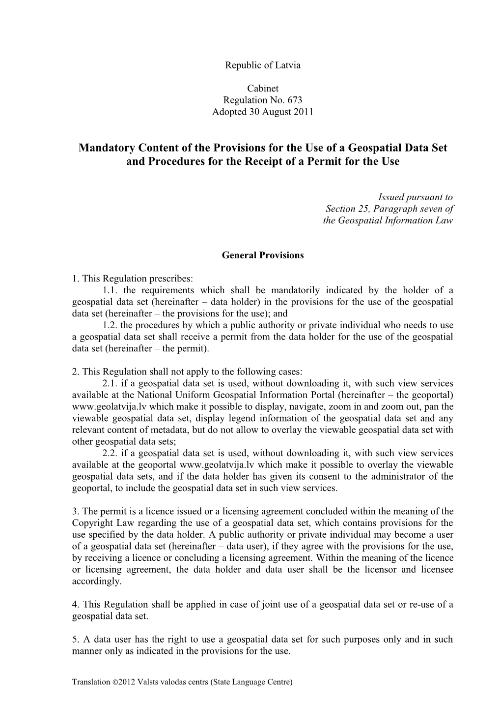 Mandatory Content of the Provisions for the Use of a Geospatial Data Set and Procedures