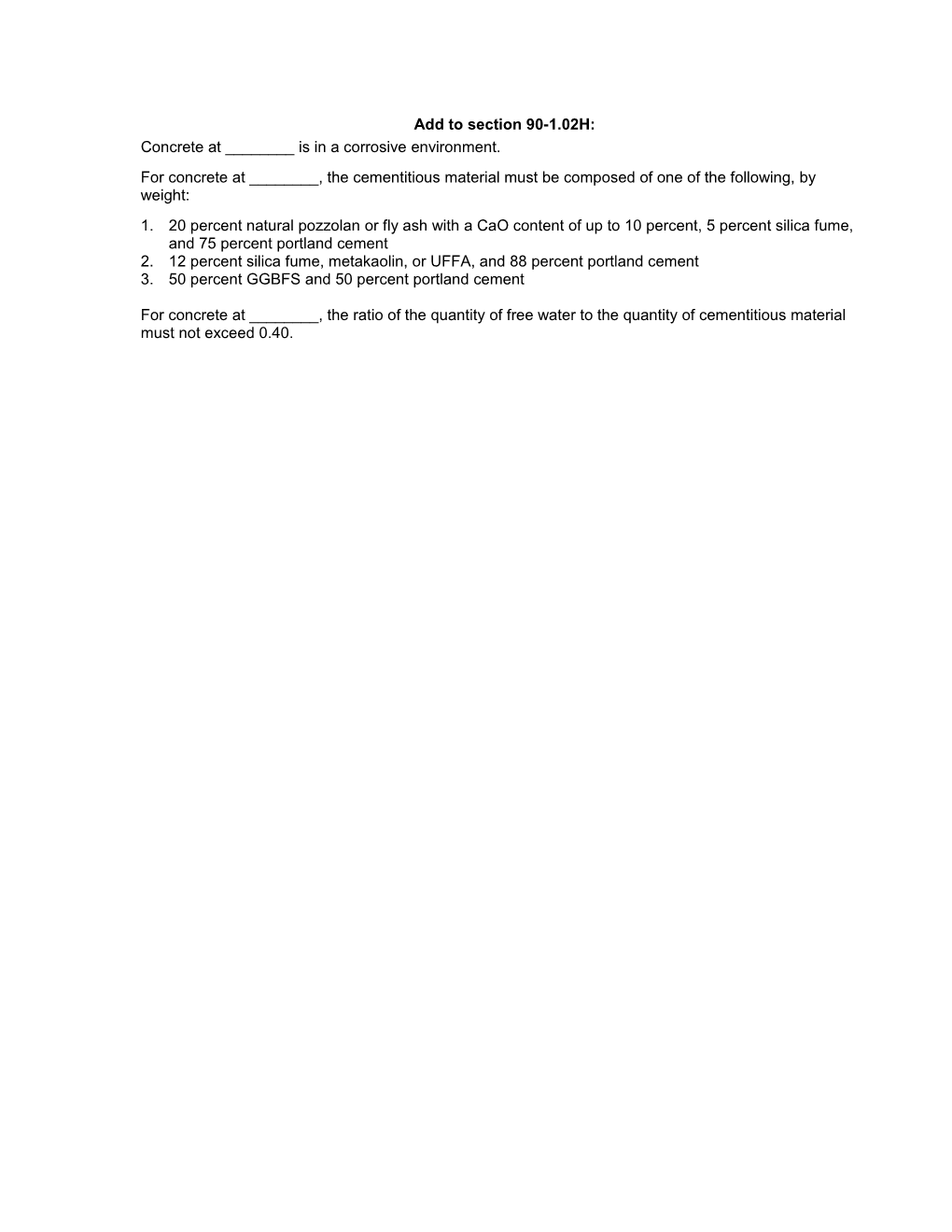 Section 90-1.02H. Use for Concrete in Direct Contact with a Corrosive Environment