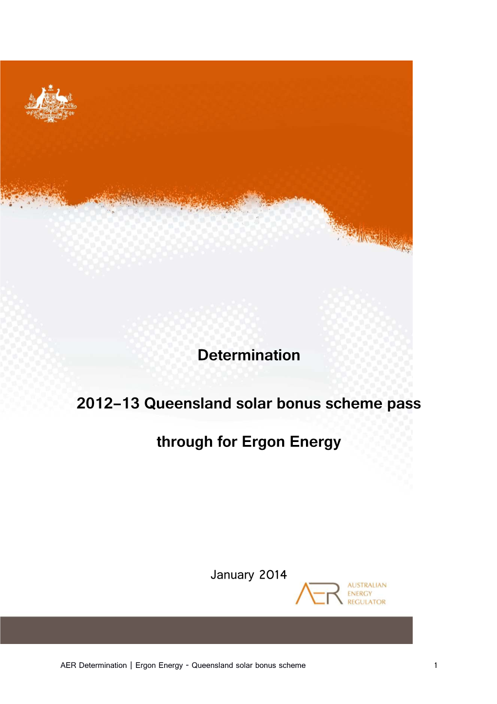 2012 13 Queensland Solar Bonus Scheme Pass Through for Ergon Energy