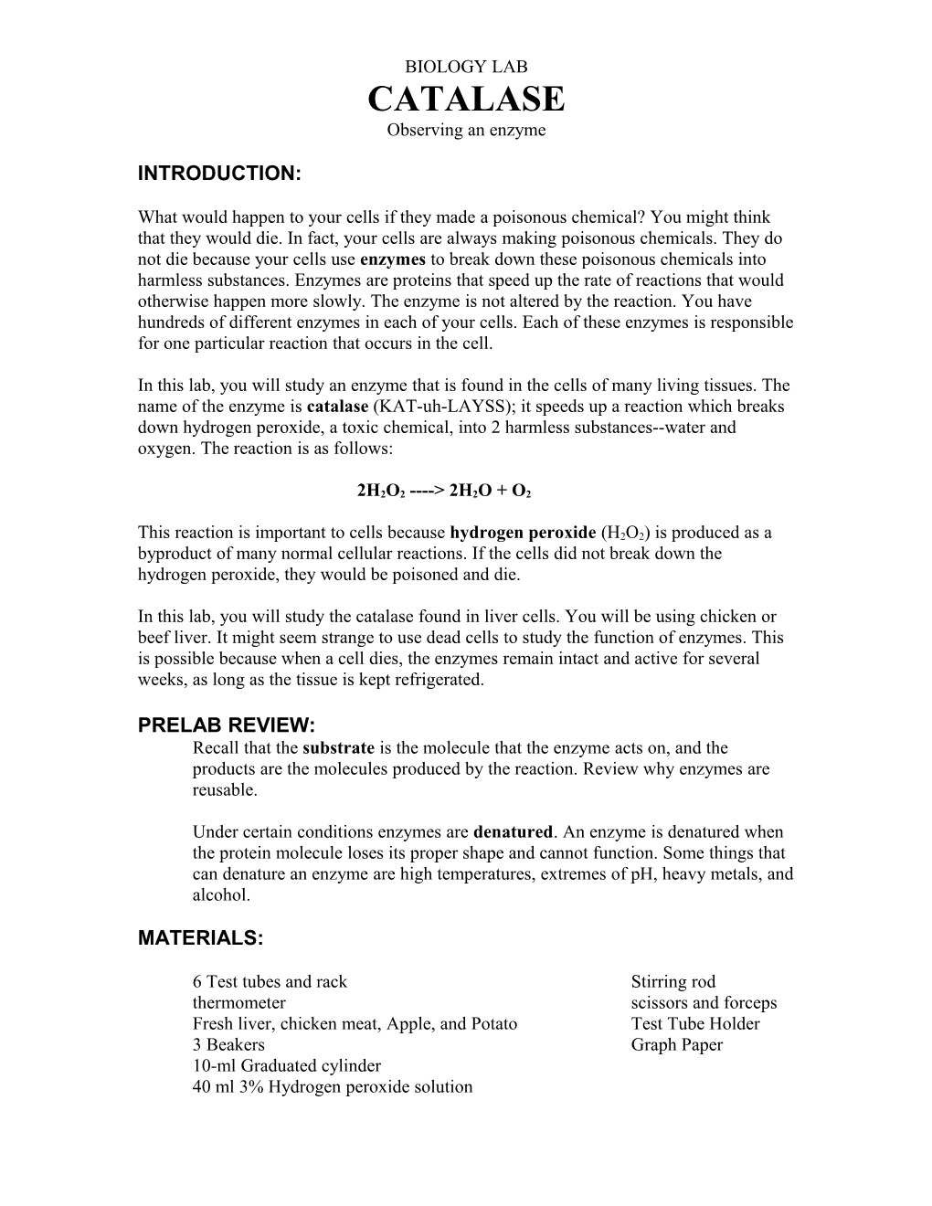 BIOLOGY LAB CATALASE Observing an Enzyme