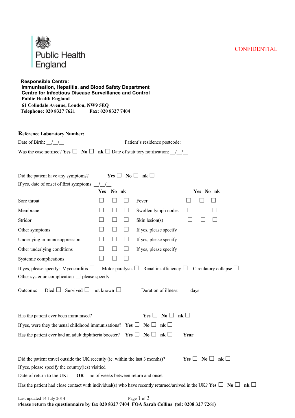 Please Return the Questionnaire by Fax 020 8327 7404 FOA Sarah Collins (Tel: 0208 327 7261)