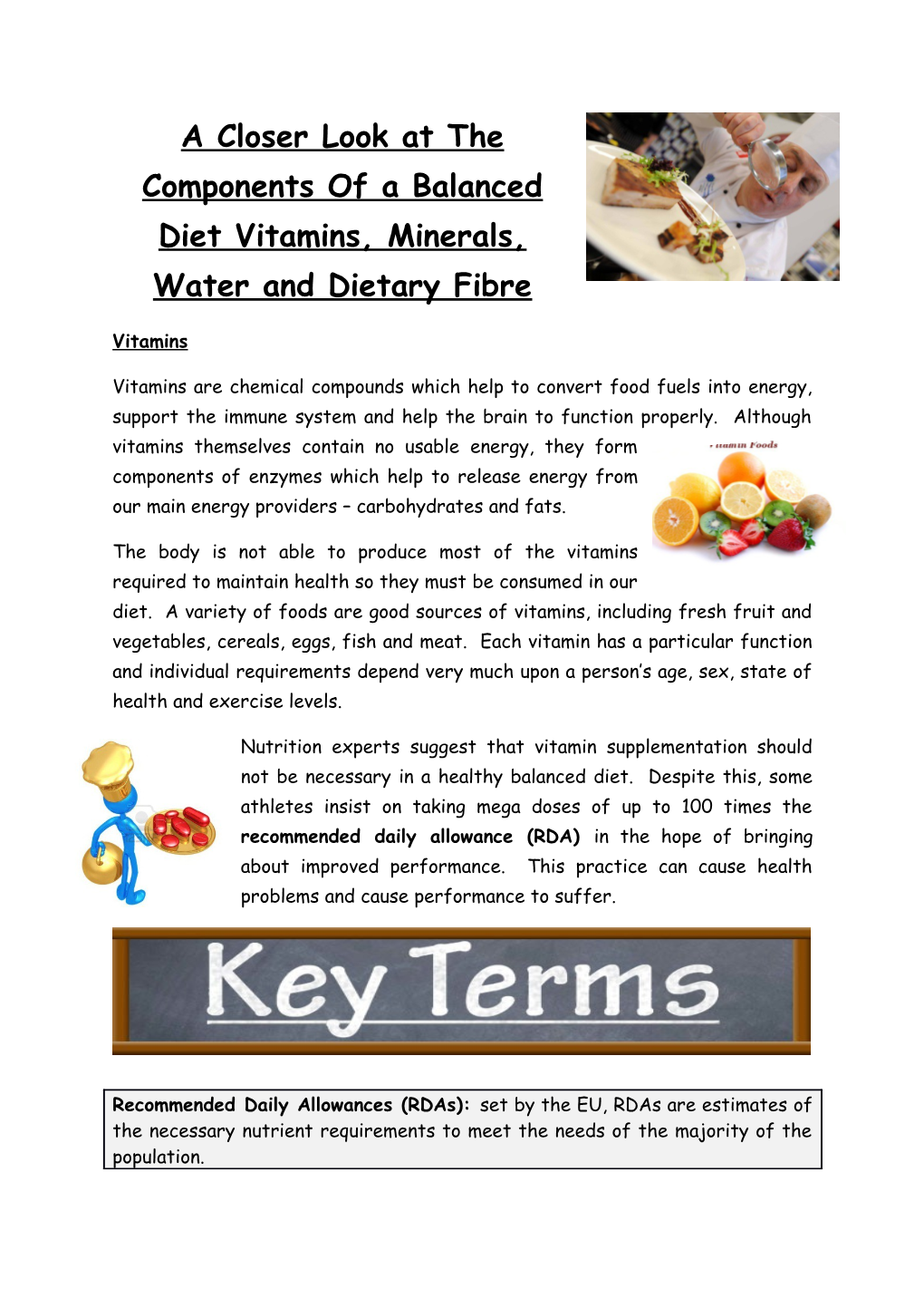 A Closer Look at the Components of a Balanced Diet Vitamins, Minerals, Water and Dietary Fibre